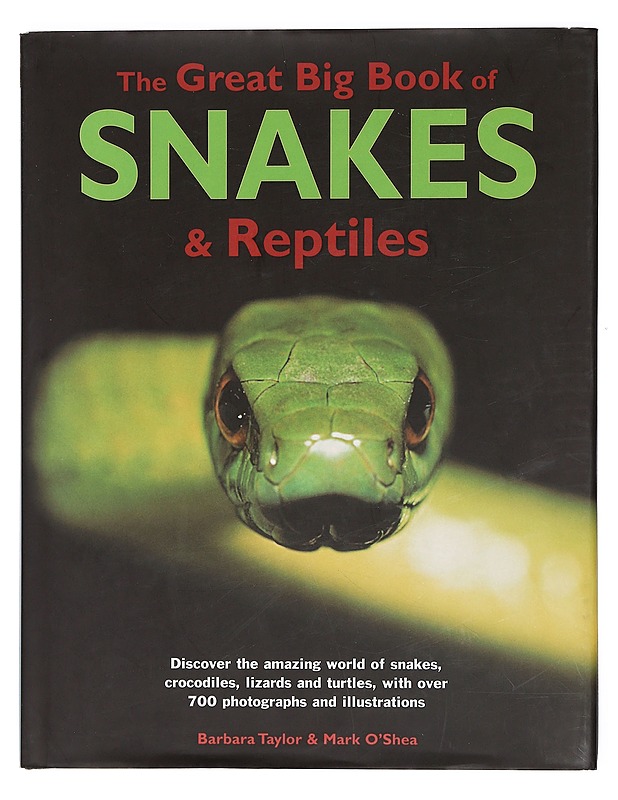 The great big book of snakes and reptiles - Barbara Taylor - Lemmikki- ja luontokirjat - 10105422088 - 0