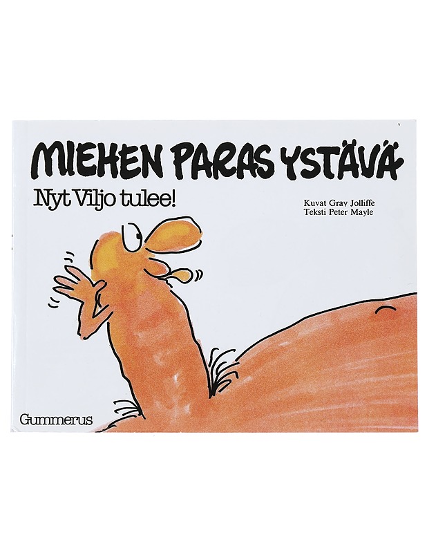 Miehen paras ystävä : nyt Viljo tulee! - Jolliffe, Gray - Sarjakuvat - 10105422091 - 0