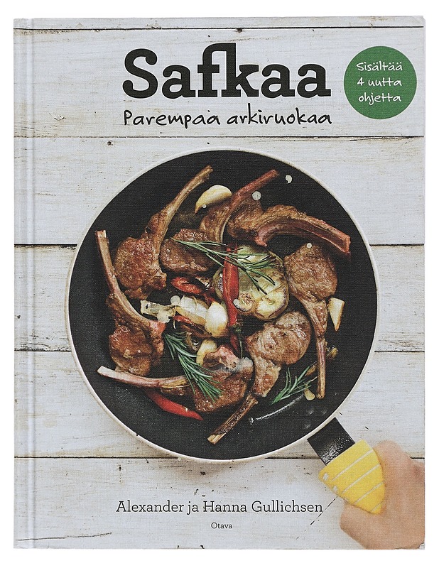 Safkaa : parempaa arkiruokaa - Gullichsen, Alexander - Ruokakirjat - 10105422123 - 0