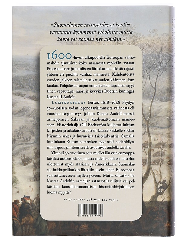 Lumikuningas : Kustaa II Aadolf ja 30-vuotinen sota - Olli Bäckström - Historiakirjat - 10105422126 - 1