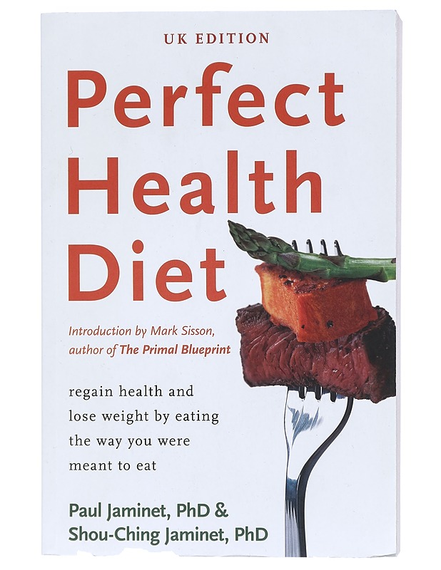 Perfect health diet : regain health and lose weight by eating the way you were meant to eat - Jaminet, Paul - Tietokirjat ja oppaat - 10105422129 - 0