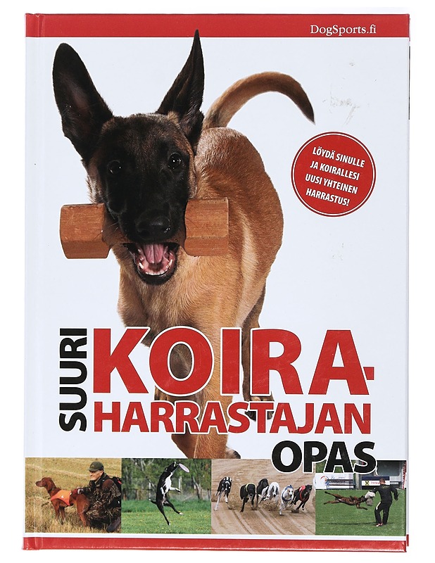 Suuri koiraharrastajan opas - Lääti, Mia - Tietokirjat ja oppaat - 10105422132 - 0