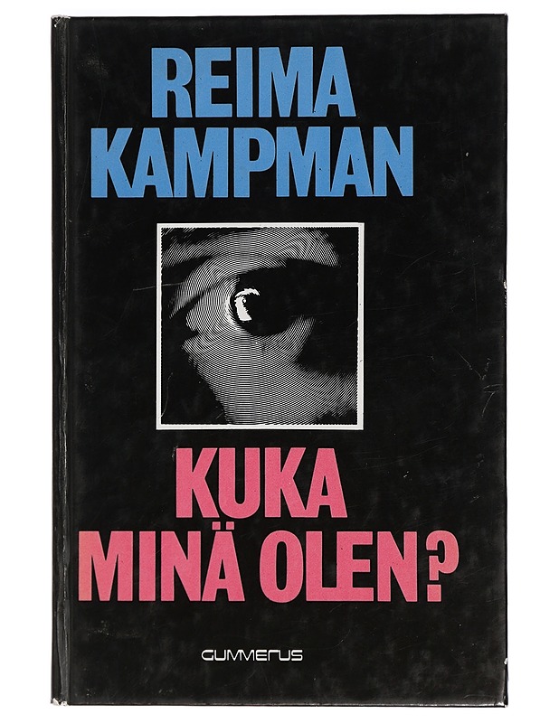 Kuka minä olen? - Reima Kampman - Tietokirjat ja oppaat - 10105422152 - 0