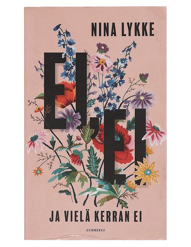 Ei, ei ja vielä kerran ei - Lykke, Nina - Romaanit ja novellit - 10105422173 - 0