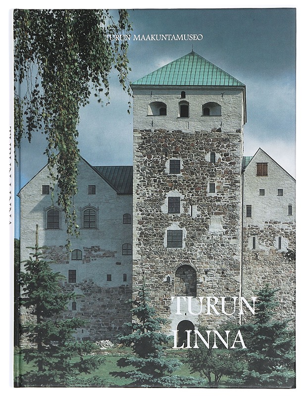 Turun linna - Puhakka, Martti - Historiakirjat - 10105422213 - 0