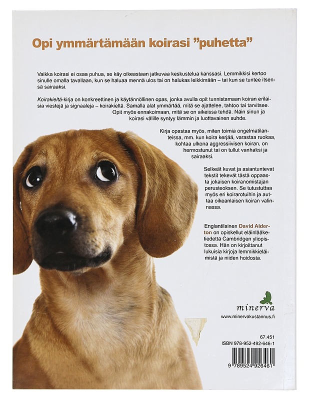 Koirakieltä : opi ymmärtämään koirasi käyttäytymistä - Alderton, David - Tietokirjat ja oppaat - 10105422257 - 1