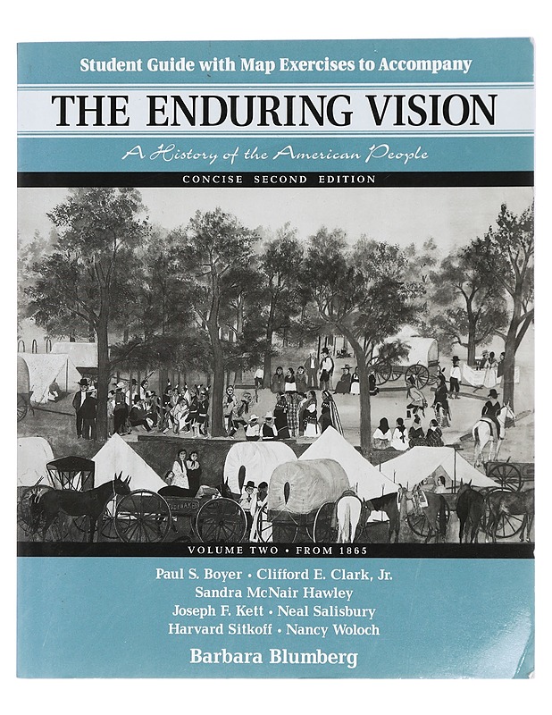 The Enduring Vision. A History of the American People. Volume 2: From 1865 - Barbara Blumberg - Tietokirjat - 10105422307 - 0