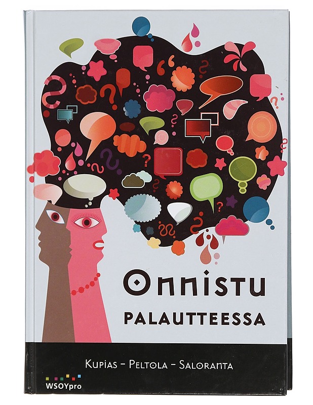 Onnistu palautteessa - Kupias, Päivi - Tietokirjat ja oppaat - 10105422300 - 0