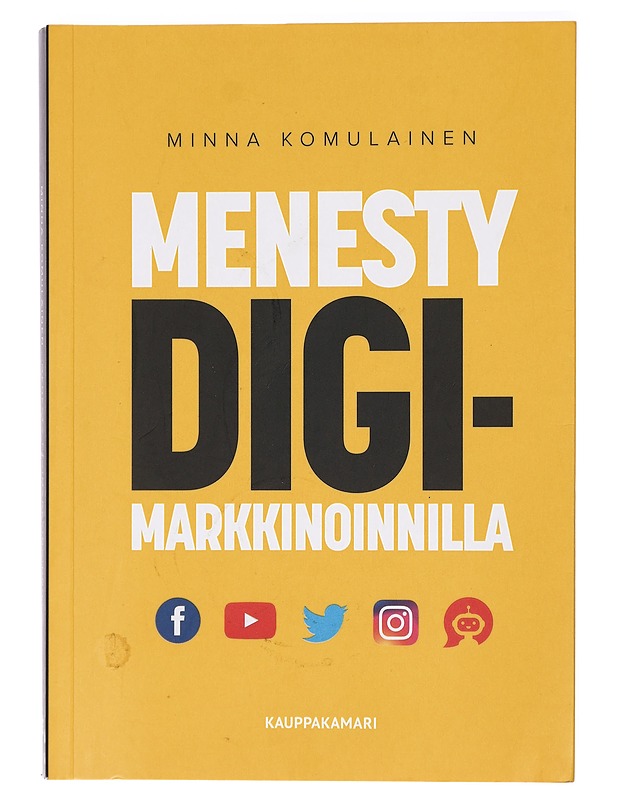 Menesty digimarkkinoinnilla - Minna Komulainen - Tietokirjat ja oppaat - 10105422308 - 0