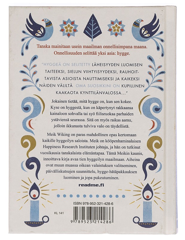 Hygge : hyvän elämän kirja - Wiking, Meik - Tietokirjat ja oppaat - 10105422313 - 1