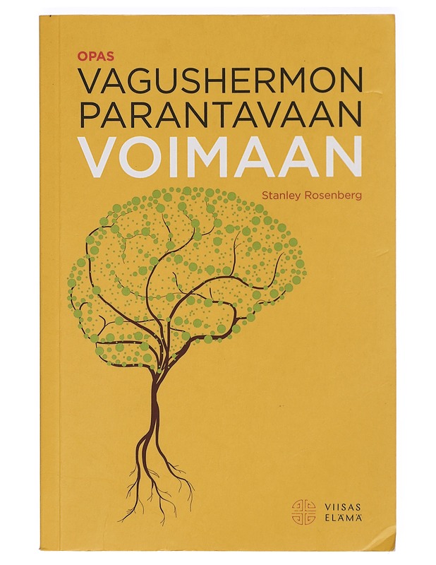 Opas vagushermon parantavaan voimaan - Rosenberg, Stanley - Tietokirjat ja oppaat - 10105422323 - 0