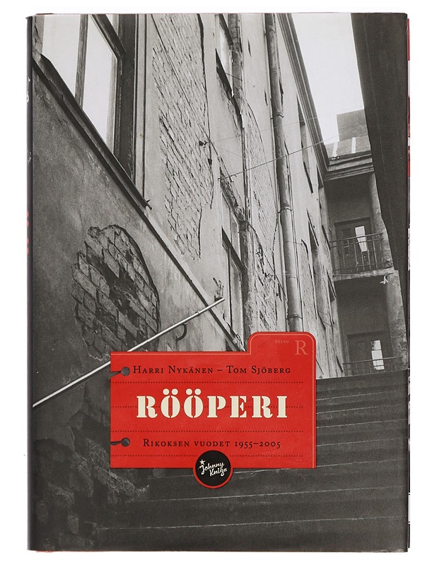 Rööperi : rikoksen vuodet 1955-2005 - Nykänen, Harri - Elämäkerrat ja muistelmat - 10105422356 - 0