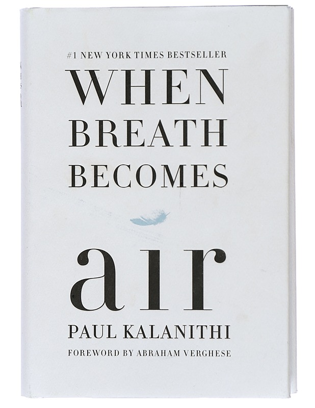 When breath becomes air - Kalanithi, Paul - Elämäkerrat ja muistelmat - 10105422502 - 0