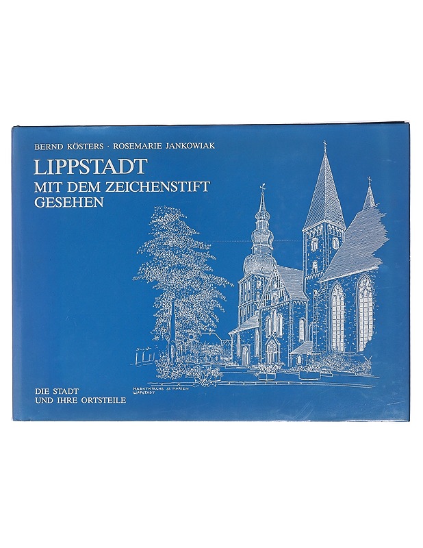 Lippstad mit dem zeichenstift gesehen - Bernd Kösters - Taide- ja kulttuurikirjat - 10105422506 - 0