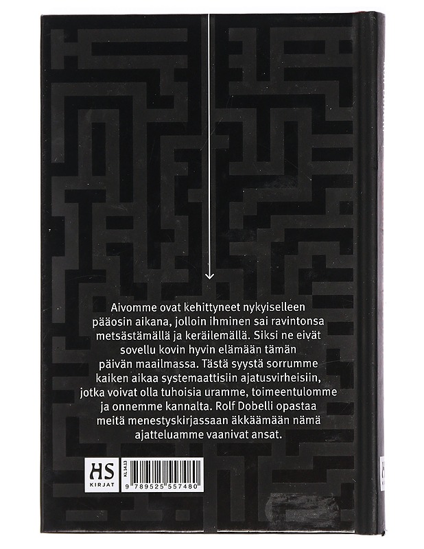 Selkeän Ajattelun Taito : 52 ajatusvirhettä, jotka on parasta jättää muiden huoleksi - Dobelli, Rolf - Tietokirjat ja oppaat - 10105422514 - 1