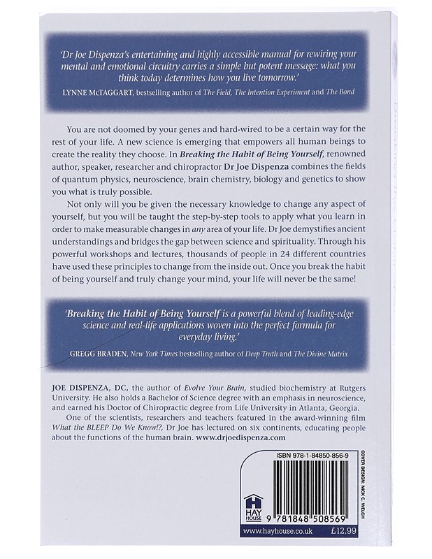 Breaking the habit of being yourself : how to lose your mind and create a new one - Joe Dispenza - Tietokirjat ja oppaat - 10105422557 - 1