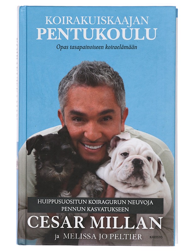 Koirakuiskaajan pentukoulu - Millan, Cesar - Tietokirjat ja oppaat - 10105422568 - 0