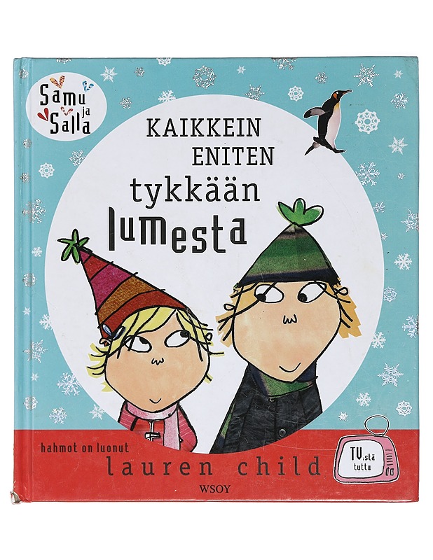 Kaikkein eniten tykkään lumesta - Child, Lauren - Lastenkirjat - 10105422608 - 0