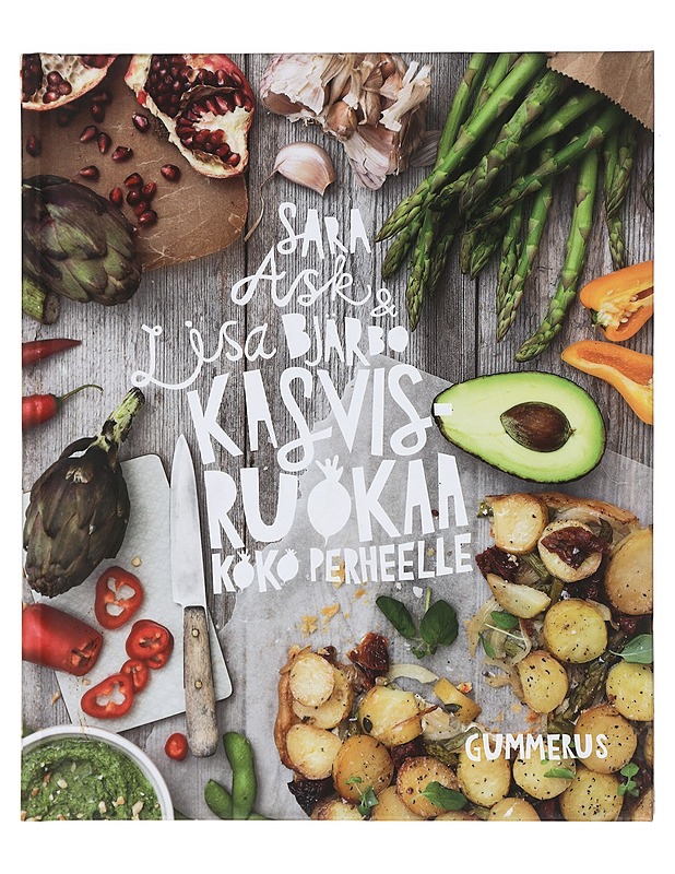 Kasvisruokaa koko perheelle - Ask, Sara - Ruokakirjat - 10105422614 - 0