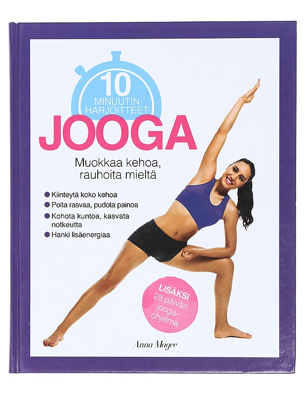 Jooga : 10 minuutin harjoitteet - Magee, Anna - Tietokirjat ja oppaat - 10105422620 - 0