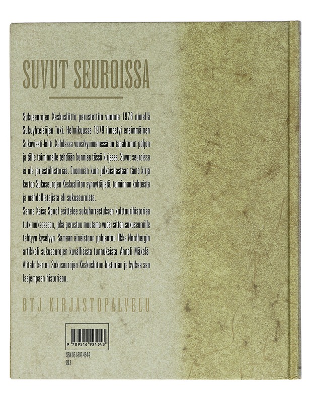 Suvut seuroissa : tutkimuksia sukuseurojen toiminnasta - Spoof, Sanna Kaisa - Elämäkerrat ja muistelmat - 10105422687 - 1