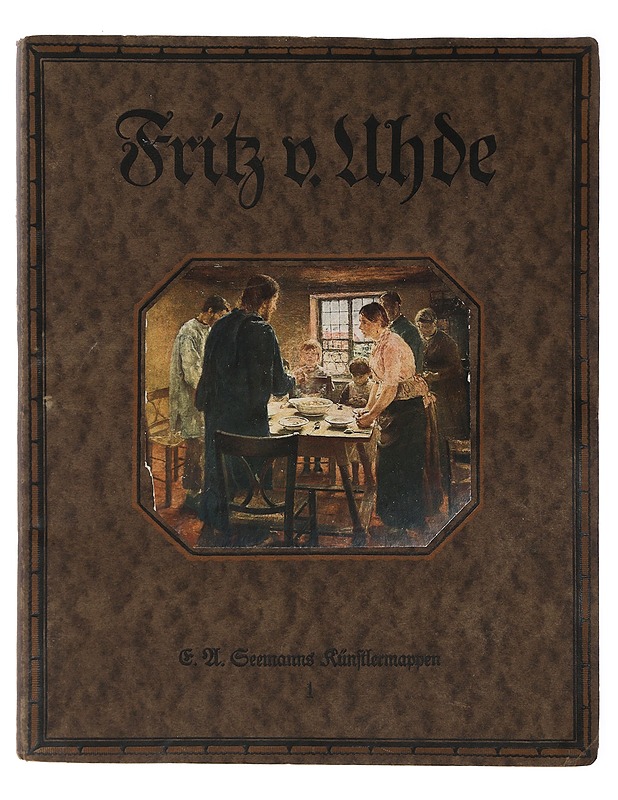 Fritz von Uhde : Acht farbige Wiedergaben seiner Gemälde - Historiakirjat - 10105422693 - 0
