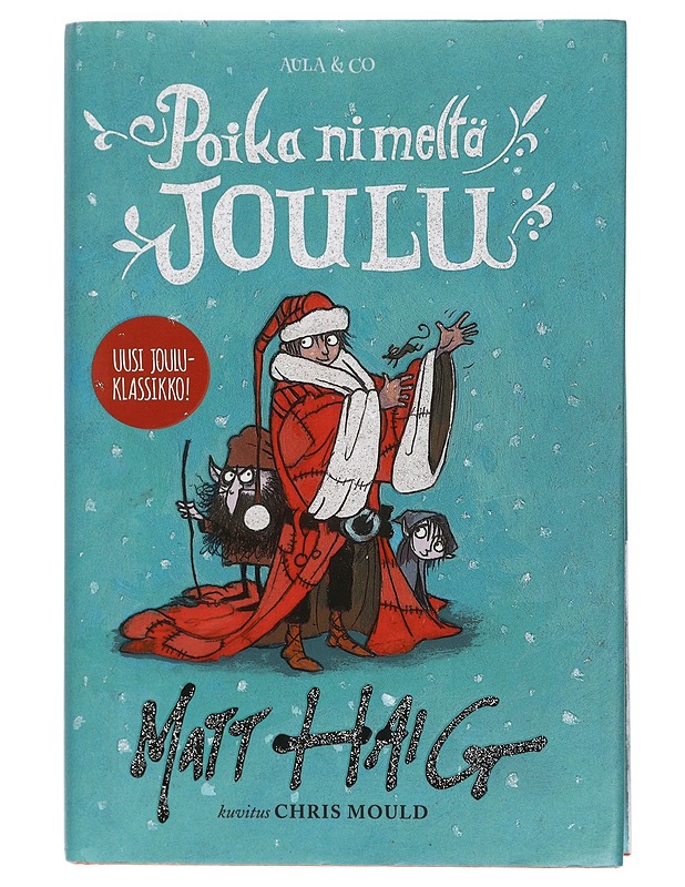 Poika nimeltä Joulu - Haig, Matt - Lastenkirjat - 10105422726 - 0