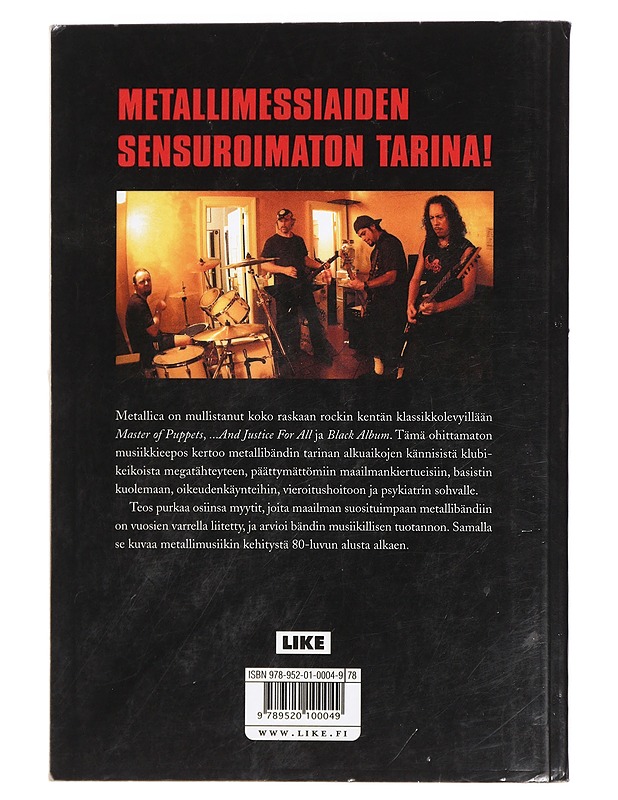 Metallica : Thrashtitaanien tie maailman mahtavimmaksi metallibändiksi... ja mitä sitten tapahtui - McIvers, Joey - Musiikki- ja elokuvakirjat - 10105422744 - 1