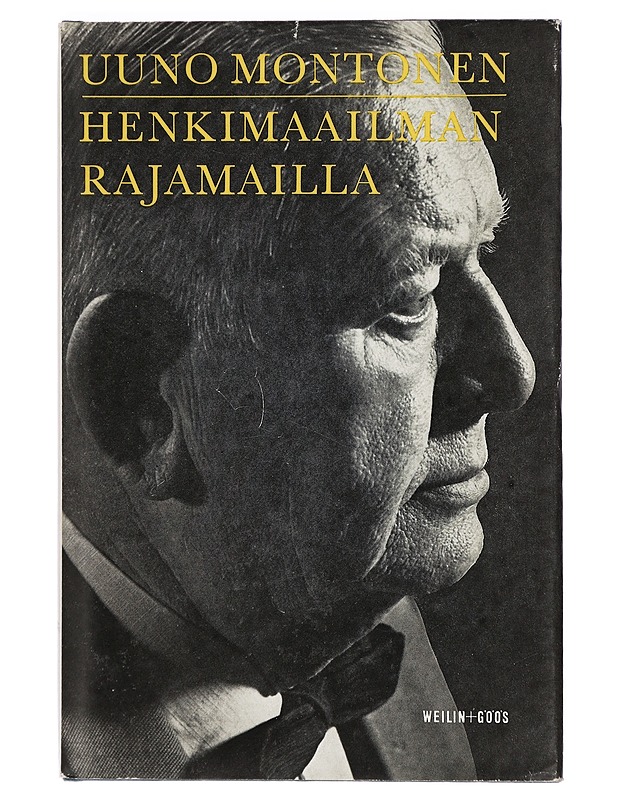 Henkimaailman rajamailla - Montonen, Uuno - Elämäkerrat ja muistelmat - 10105422803 - 0