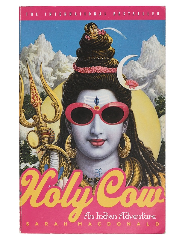 Holy Cow : An Indian Adventure - Sarah Macdonald - Romaanit ja novellit - 10105422810 - 0