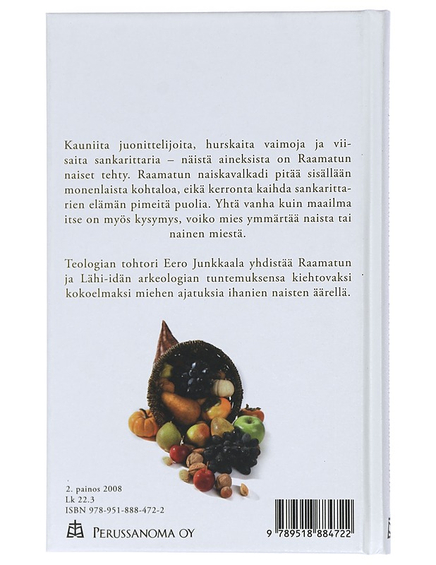 Ihanat naiset : esseitä Raamatun naiskuvista - Eero Junkkaala - Harrastekirjat - 10105422834 - 1