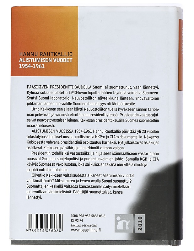 Alistumisen vuodet 1954-1961 : suomettuminen vai lännettyminen? - Hannu Rautkallio - Historiakirjat - 10105422867 - 1