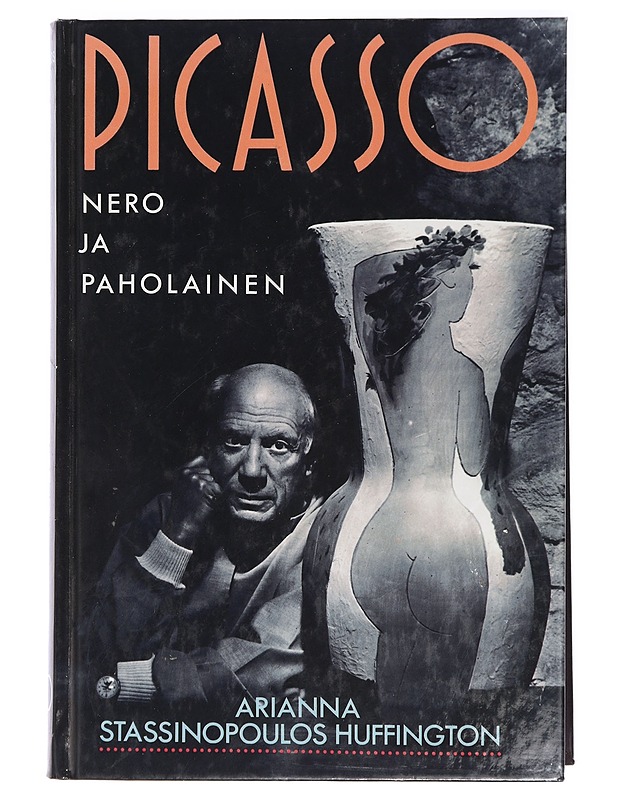 Picasso, nero ja paholainen - Stassinopoulos Huffington, Arianna - Elämäkerrat ja muistelmat - 10105422874 - 0