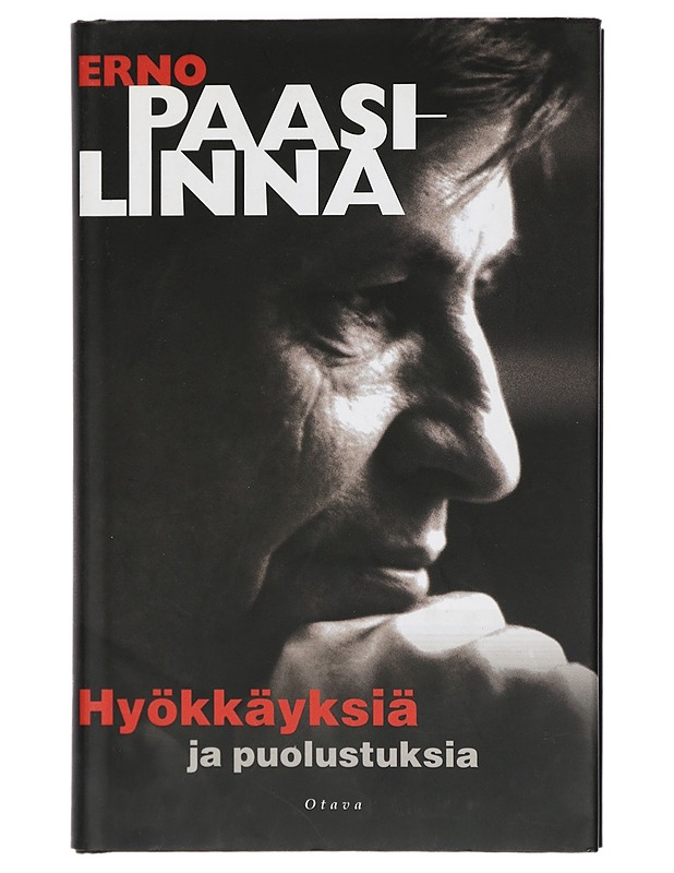 Hyökkäyksiä ja puolustuksia / kirjanpitoa suuren ajan mukana - Erno Paasilinna - Kaunokirjallisuus - 10105422896 - 0