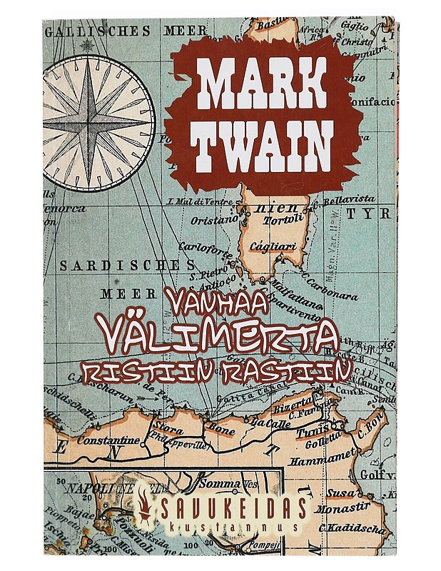 Vanhaa Välimerta ristiin rastiin - Twain, Mark - Elämäkerrat ja muistelmat - 10105422924 - 0
