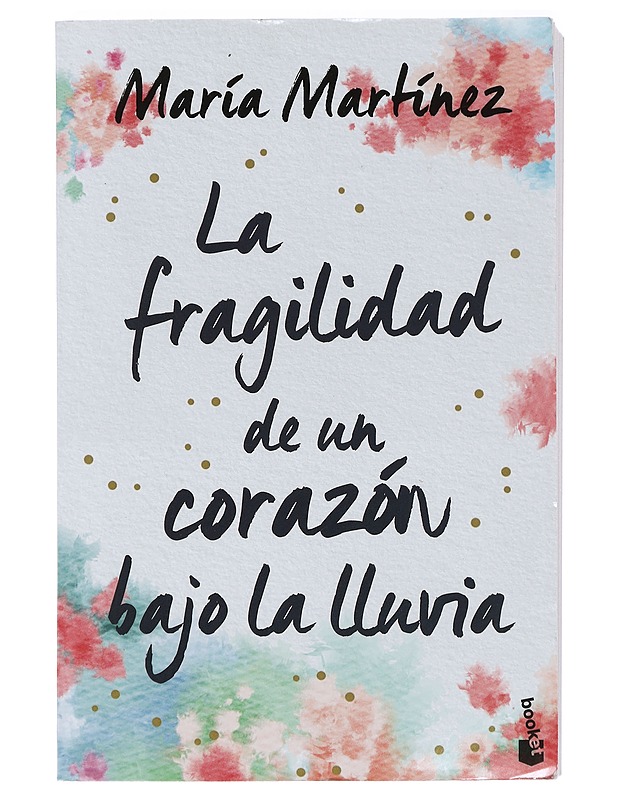 La Fragilidad de un corazòn bajo la lluvia - Maria Martinez - Romaanit ja novellit - 10105422955 - 0
