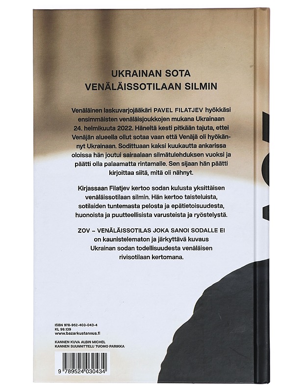 ZOV : venäläissotilas joka sanoi sodalle ei - Filatjev, Pavel - Elämäkerrat ja muistelmat - 10105422972 - 1