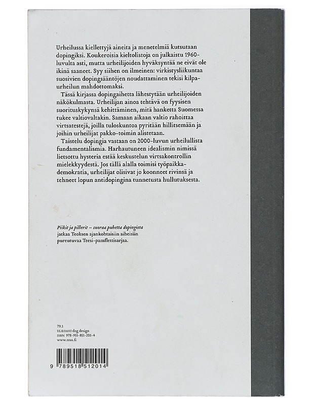 Piikit ja pillerit : suoraa puhetta dopingista - Erkki Vettenniemi - Tietokirjat ja oppaat - 10105423008 - 1
