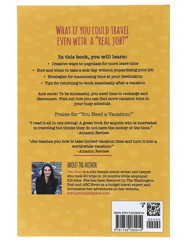 You Need a Vacation! How to Travel with a Full-Time Job - Jen Ruiz - Tietokirjat ja oppaat - 10105423037 - 1