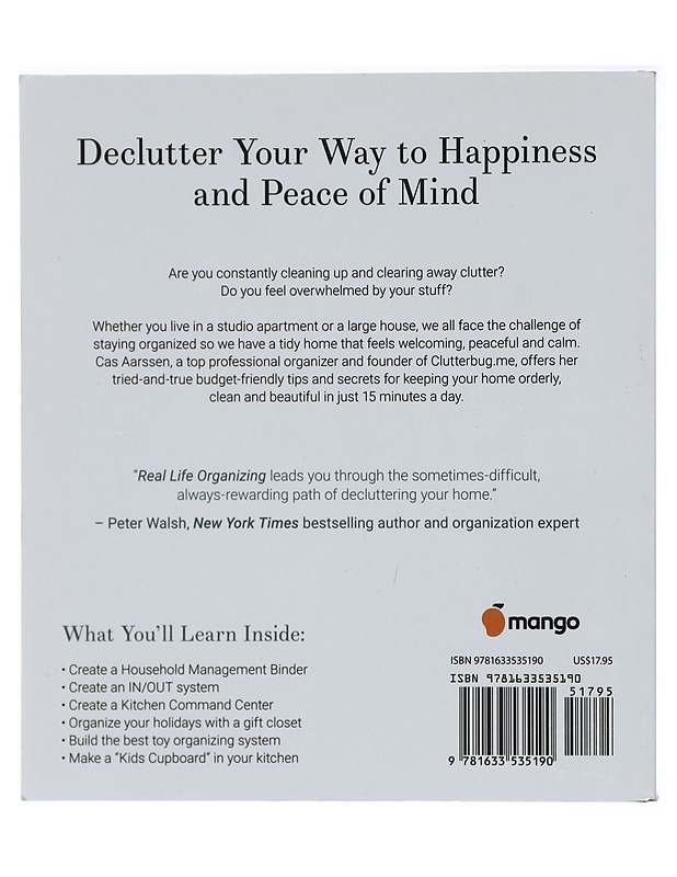 Real life organizing : clean and clutter-free in 15 minutes a day - Aarssen, Cassandra - Tietokirjat ja oppaat - 10105423084 - 1
