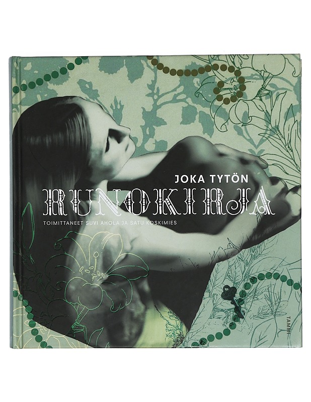 Joka tytön runokirja - Ahola, Suvi - Kaunokirjallisuus - 10105423091 - 0