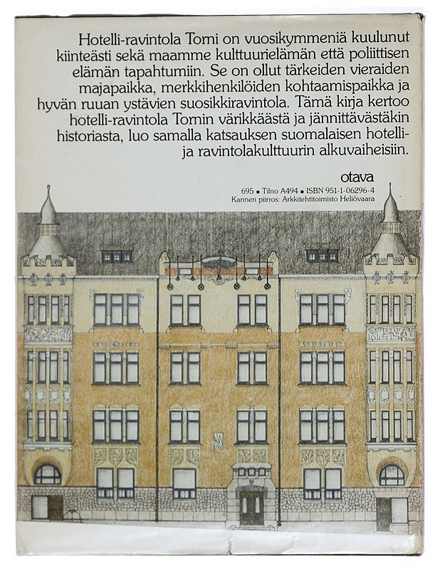 Torni : 50 vuotta hotellin ja gastronomian vaiheita - Jussi Talvi - Historiakirjat - 10105423098 - 1