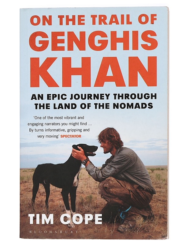 On the trail of Genghis Khan : an epic journey through the land of the nomads - Tim Cope - Tietokirjat ja oppaat - 10105423131 - 0