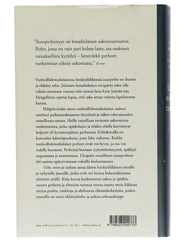 Usko, toivo ja raskaus : vanhoillislestadiolaista perhe-elämää - Ruoho, Aila - Tietokirjat ja oppaat - 10105423157 - 1