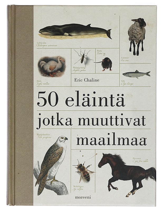 50 eläintä, jotka muuttivat maailmaa - Chaline, Eric - Historiakirjat - 10105423176 - 0