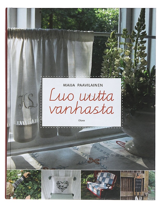 Luo uutta vanhasta - Maija Paavilainen - Tietokirjat ja oppaat - 10105423179 - 0