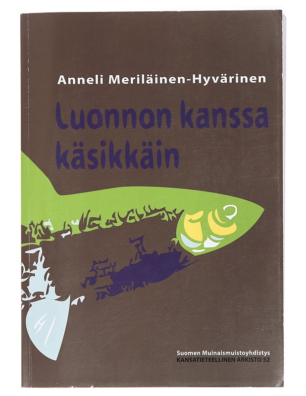 Luonnon kanssa käsikkäin - Anneli Meriläinen-Hyvärinen - Tietokirjat ja oppaat - 10105423203 - 0