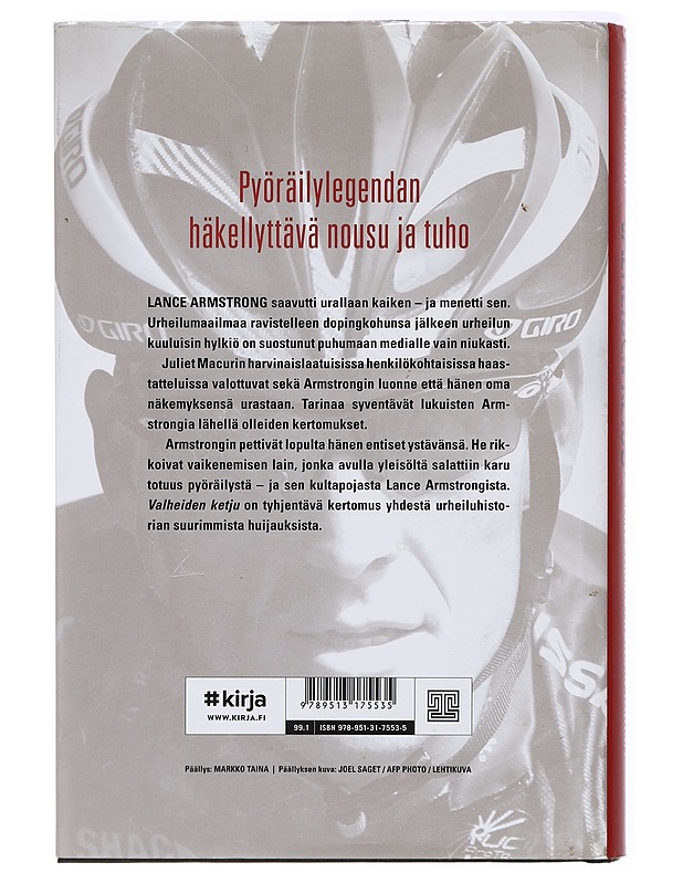 Valheiden ketju : Lance Armstrongin tarina - Macur, Juliet - Elämäkerrat ja muistelmat - 10105423198 - 1
