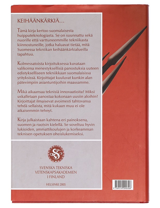 Keihäänkärkiä : kolmetoista kertomusta suomalaisesta huipputekniikasta - Nordman, Kurt - Tietokirjat ja oppaat - 10105423209 - 1