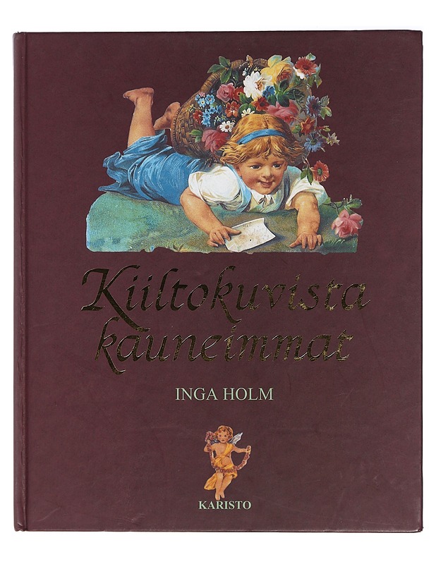 Kiiltokuvista kauneimmat - Holm, Inga - Historiakirjat - 10105423220 - 0